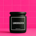 Vegane Bio-Kerze mit Spruch – LANGSCHLÄFER