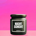 Vegane Bio-Kerze mit Spruch – NACHTSCHICHT