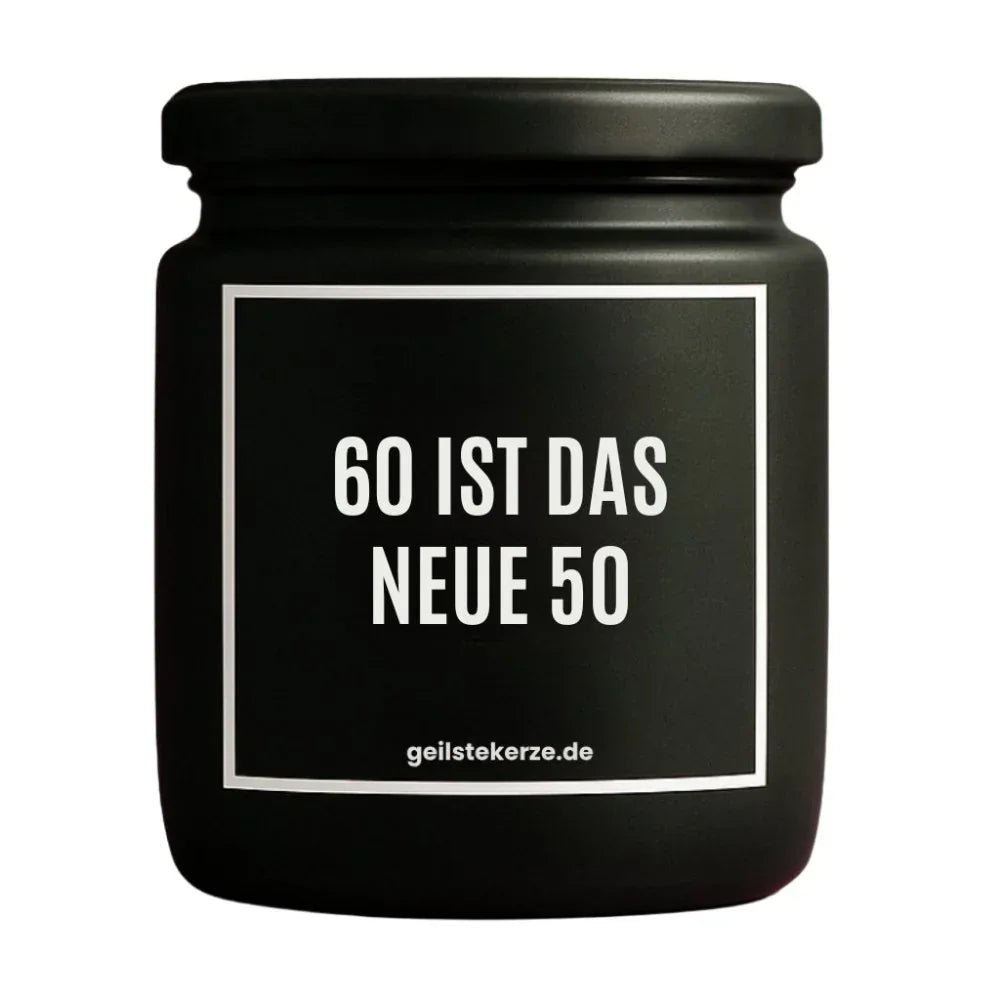 Vegane Bio-Kerze mit Spruch – 60 IST DAS NEUE 50
