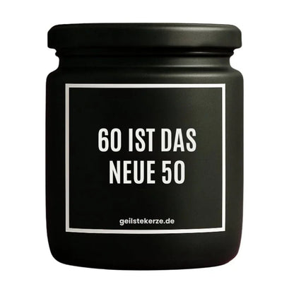 60 IST DAS NEUE 50 Duftkerze Detail – weißes Sojawachs, handgemacht