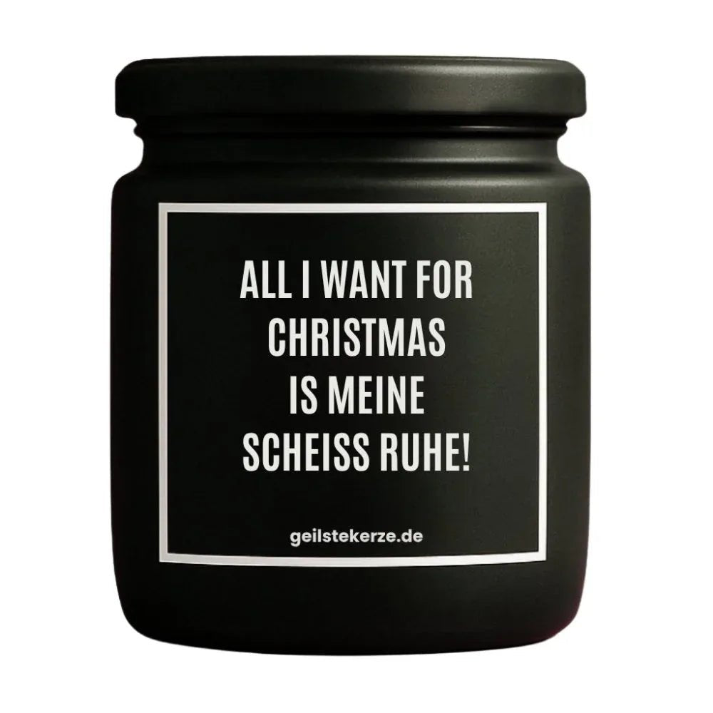 Duftkerze mit Spruch von geilstekerze ist der neue Geschenketrend. Diese witzige Kerze Vegane Bio-Kerze mit Spruch – ALL I WANT FOR CHRISTMAS IS MEINE SCHEISS RUHE! brennt mega lange sagenhafte 80 Stunde, hochwertige ätherische Öle schaffen beste Duftverteilung. Mit 1400 lustigen Sprüchen perfekt zum Verschenken. Handgemacht in Deutschland von geilstekerze.shop -Die beste Duftkerze die du kaufen kannst.
