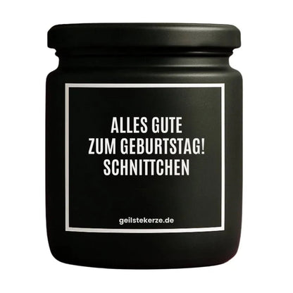 Duftkerze mit Spruch von geilstekerze ist der neue Geschenketrend. Diese witzige Kerze Vegane Bio-Kerze mit Spruch – ALLES GUTE ZUM GEBURTSTAG! SCHNITTCHEN brennt mega lange sagenhafte 80 Stunde, hochwertige ätherische Öle schaffen beste Duftverteilung. Mit 1400 lustigen Sprüchen perfekt zum Verschenken. Handgemacht in Deutschland von geilstekerze.shop -Die beste Duftkerze die du kaufen kannst.