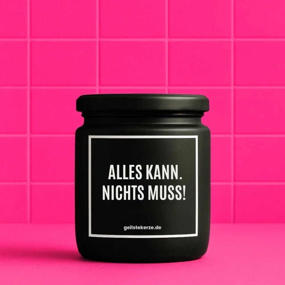 Vegane Bio-Kerze mit Spruch – ALLES KANN. NICHTS MUSS!