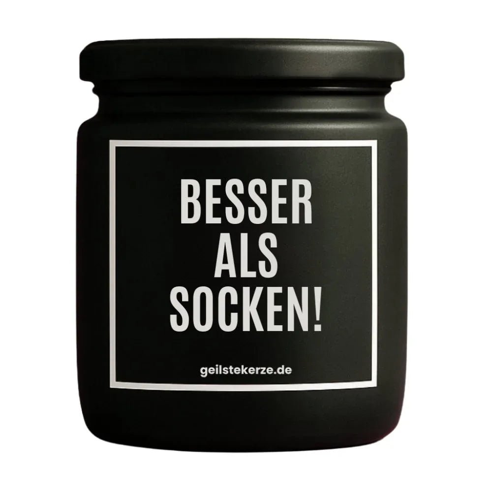 Vegane Bio-Kerze mit Spruch – BESSER ALS SOCKEN!
