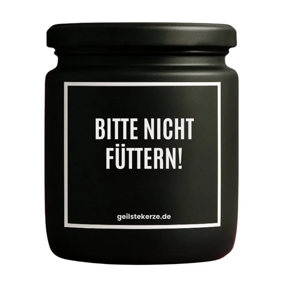 Vegane Bio-Kerze mit Spruch – BITTE NICHT FÜTTERN!
