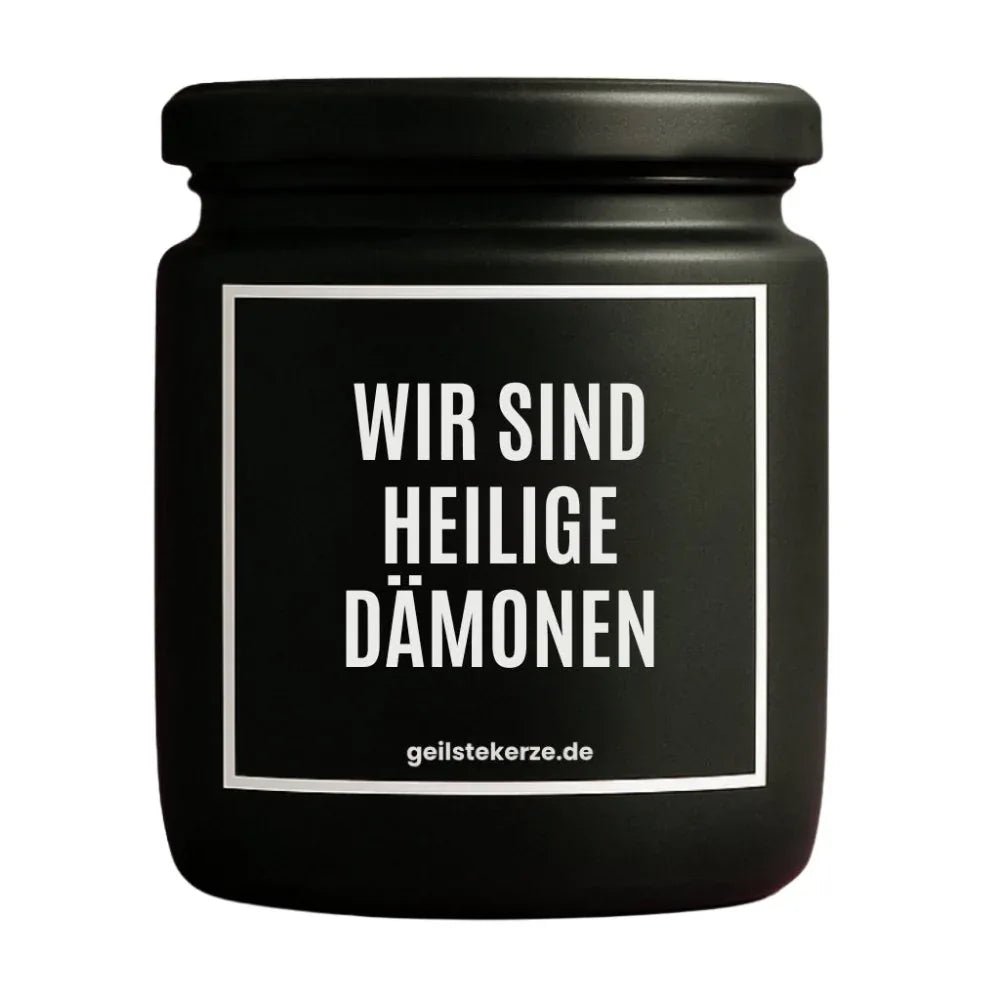 Vegane Bio-Kerze mit Spruch – BO! WIR SIND HEILIGE DÄMONEN