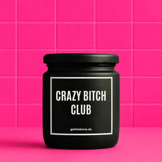Vegane Bio-Kerze mit Spruch – CRAZY BITCH CLUB