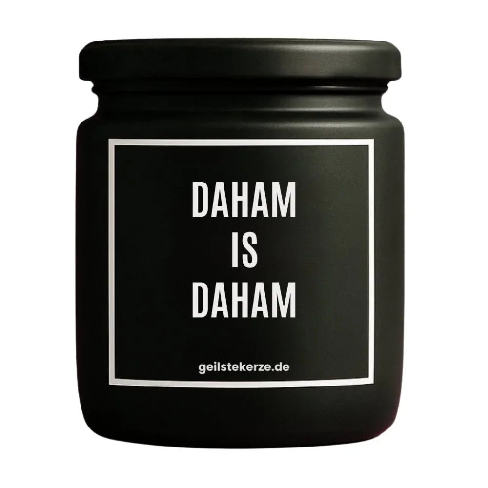 Vegane Bio-Kerze mit Spruch – DAHAM IS DAHAM