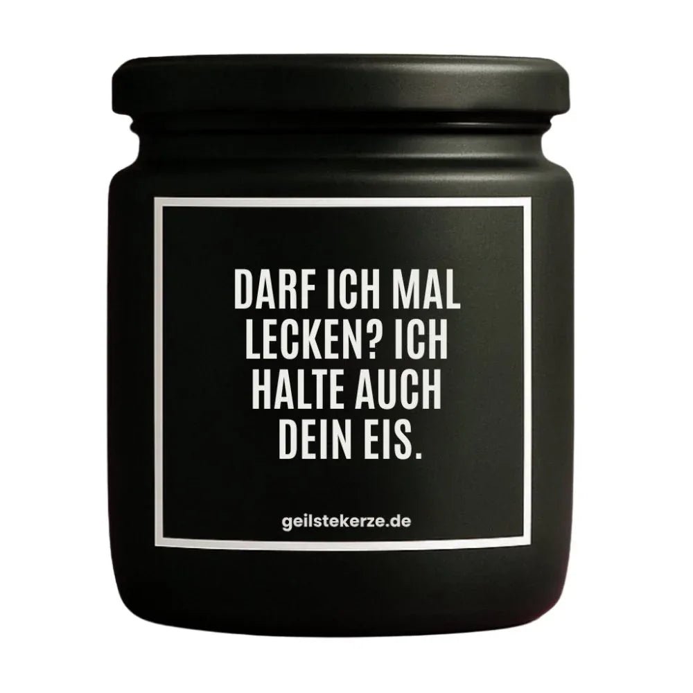 Vegane Bio-Kerze mit Spruch – DARF ICH MAL LECKEN? ICH HALTE AUCH DEIN EIS.