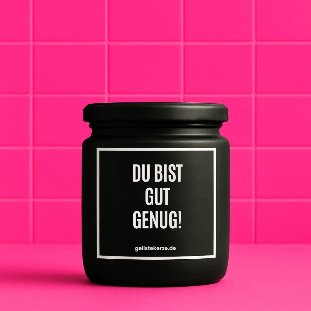 Vegane Bio-Kerze mit Spruch – DU BIST GUT GENUG!