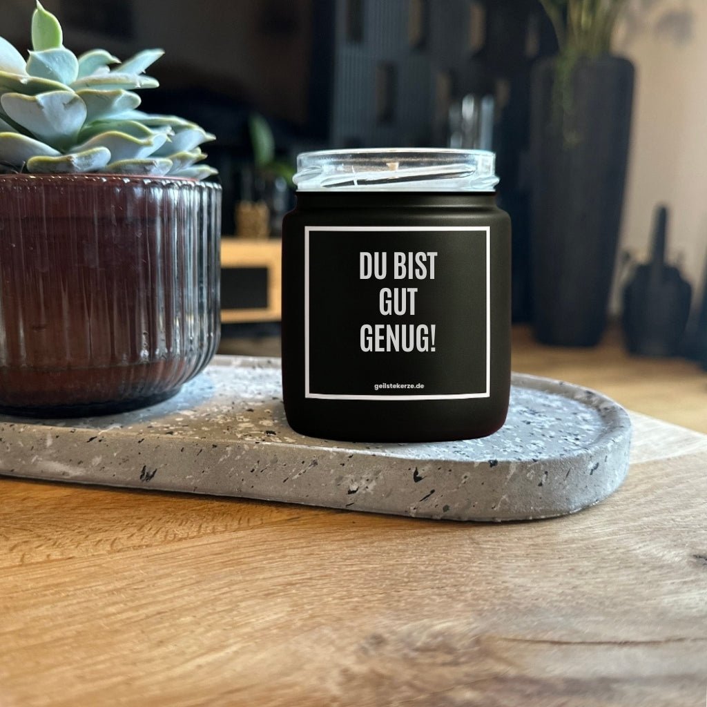 Vegane Bio-Kerze mit Spruch – DU BIST GUT GENUG!