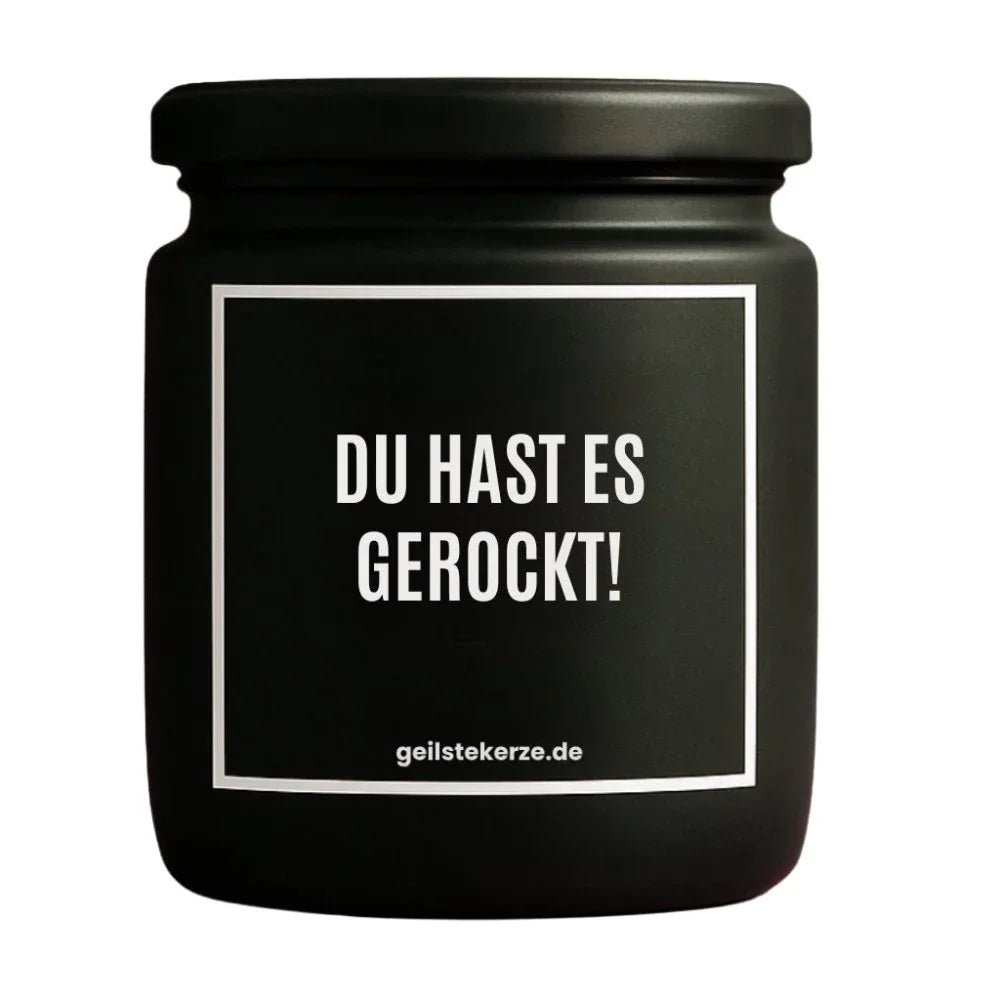 Vegane Bio-Kerze mit Spruch – DU HAST ES GEROCKT!