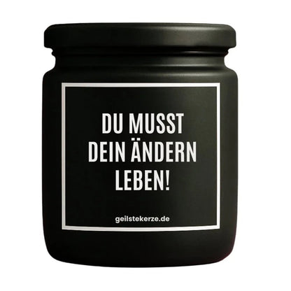 DU MUSST DEIN ÄNDERN LEBEN Duftkerze Detail – Sojawachs, handgemacht