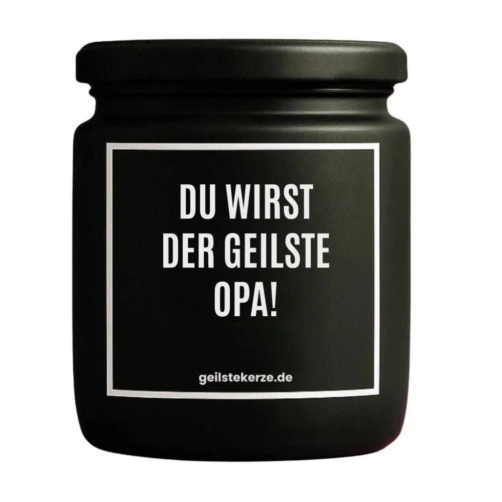 Vegane Bio-Kerze mit Spruch – DU WIRST DER GEILSTE OPA!