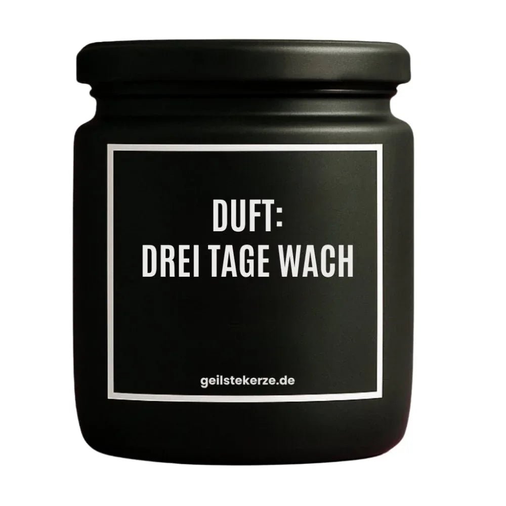 Vegane Bio-Kerze mit Spruch – DUFT: DREI TAGE WACH