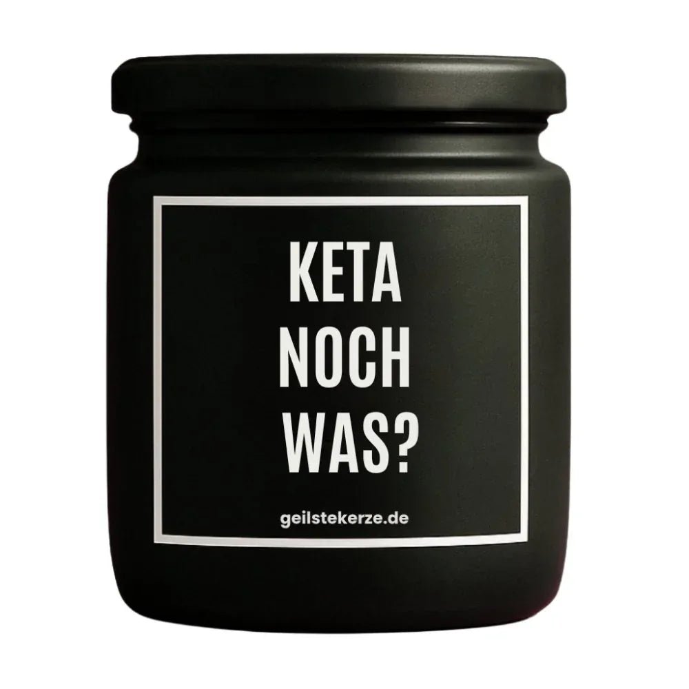 Vegane Bio-Kerze mit Spruch – Duftkerze I KETA NOCH WAS?