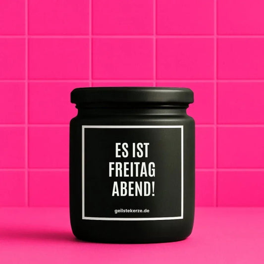 Vegane Bio-Kerze mit Spruch – ES IST FREITAG ABEND!