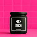 Vegane Bio-Kerze mit Spruch – FICK DICH