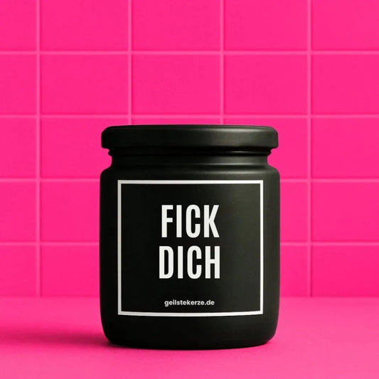 Vegane Bio-Kerze mit Spruch – FICK DICH