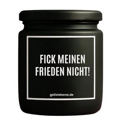 Duftkerze mit Spruch von geilstekerze ist der neue Geschenketrend. Diese witzige Kerze Vegane Bio-Kerze mit Spruch – FICK MEINEN FRIEDEN NICHT! brennt mega lange sagenhafte 80 Stunde, hochwertige ätherische Öle schaffen beste Duftverteilung. Mit 1400 lustigen Sprüchen perfekt zum Verschenken. Handgemacht in Deutschland von geilstekerze.shop -Die beste Duftkerze die du kaufen kannst.