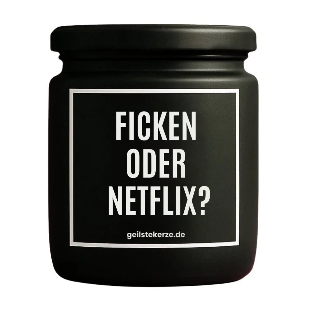 Vegane Bio-Kerze mit Spruch – FICKEN ODER NETFLIX