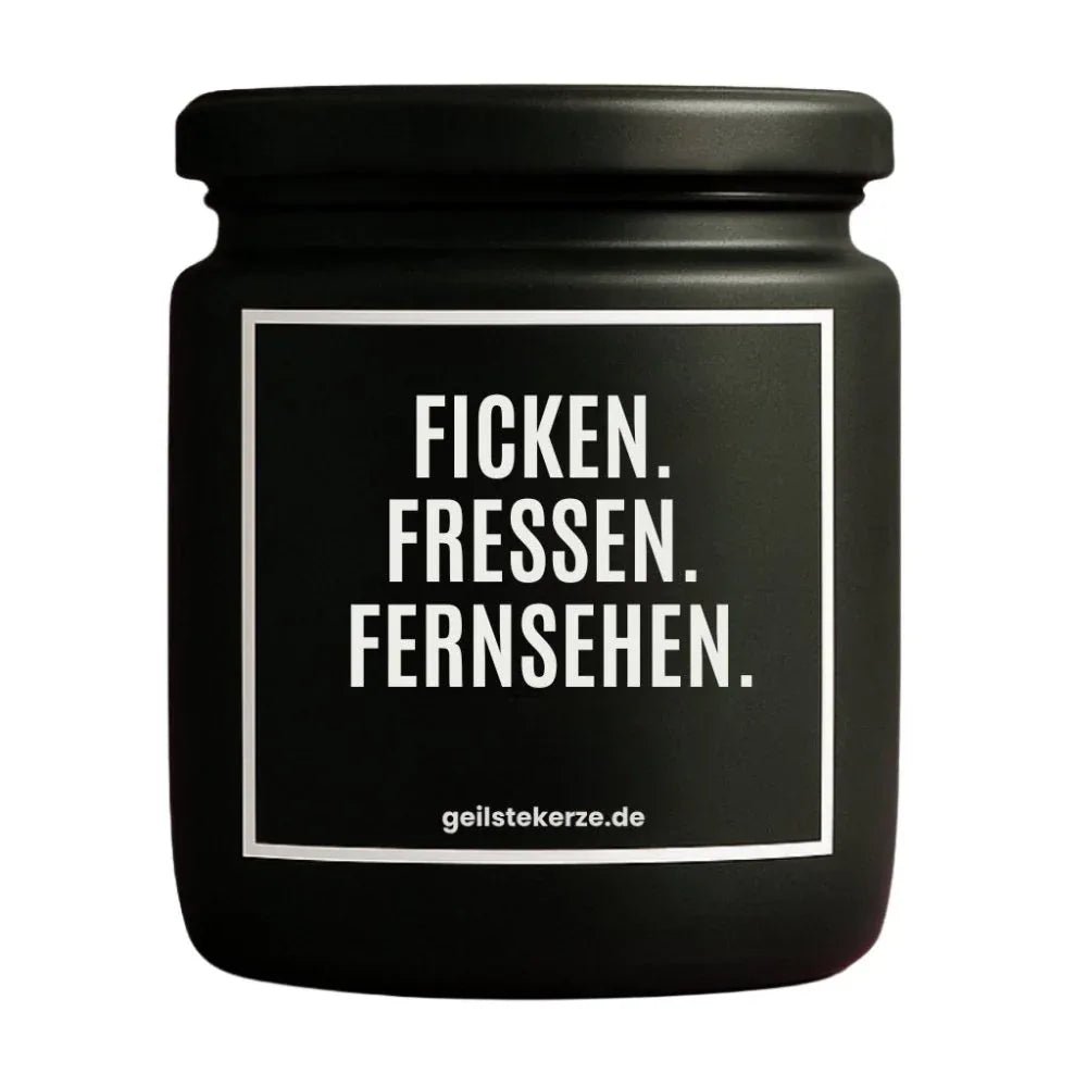 Duftkerze mit Spruch von geilstekerze ist der neue Geschenketrend. Diese witzige Kerze Vegane Bio-Kerze mit Spruch – FRESSEN FICKEN FERNSEHEN. brennt mega lange sagenhafte 80 Stunde, hochwertige ätherische Öle schaffen beste Duftverteilung. Mit 1400 lustigen Sprüchen perfekt zum Verschenken. Handgemacht in Deutschland von geilstekerze.shop -Die beste Duftkerze die du kaufen kannst.