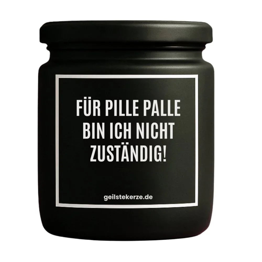 Duftkerze mit Spruch von geilstekerze ist der neue Geschenketrend. Diese witzige Kerze Vegane Bio-Kerze mit Spruch – FÜR PILLE PALLE BIN ICH NICHT ZUSTÄNDIG! brennt mega lange sagenhafte 80 Stunde, hochwertige ätherische Öle schaffen beste Duftverteilung. Mit 1400 lustigen Sprüchen perfekt zum Verschenken. Handgemacht in Deutschland von geilstekerze.shop -Die beste Duftkerze die du kaufen kannst.