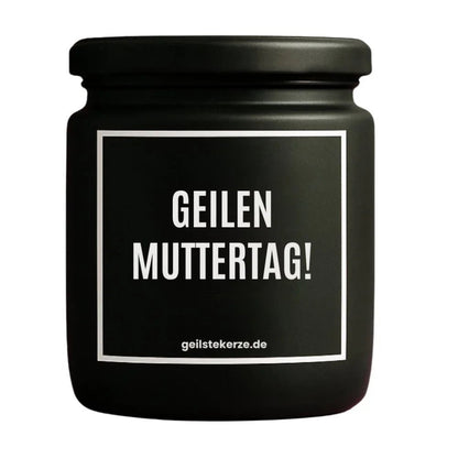 Duftkerze mit Spruch von geilstekerze ist der neue Geschenketrend. Diese witzige Kerze Vegane Bio-Kerze mit Spruch – GEILEN MUTTERTAG brennt mega lange sagenhafte 80 Stunde, hochwertige ätherische Öle schaffen beste Duftverteilung. Mit 1400 lustigen Sprüchen perfekt zum Verschenken. Handgemacht in Deutschland von geilstekerze.shop -Die beste Duftkerze die du kaufen kannst.