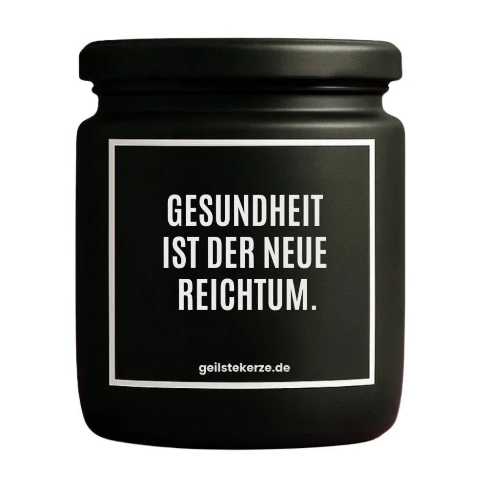 Vegane Bio-Kerze mit Spruch – GESUNDHEIT IST DER NEUE REICHTUM.