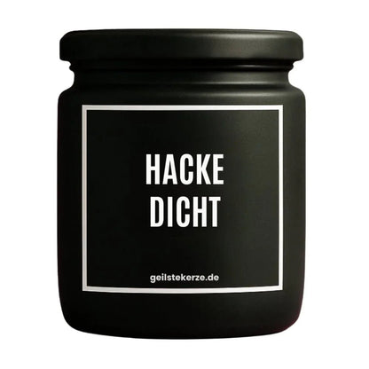 Duftkerze mit Spruch von geilstekerze ist der neue Geschenketrend. Diese witzige Kerze Vegane Bio-Kerze mit Spruch – HACKE DICHT brennt mega lange sagenhafte 80 Stunde, hochwertige ätherische Öle schaffen beste Duftverteilung. Mit 1400 lustigen Sprüchen perfekt zum Verschenken. Handgemacht in Deutschland von geilstekerze.shop -Die beste Duftkerze die du kaufen kannst.