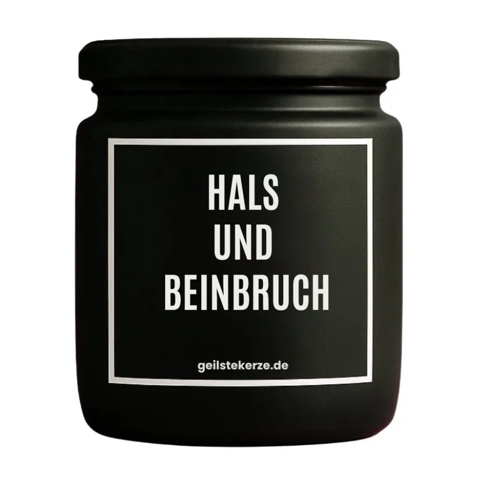Vegane Bio-Kerze mit Spruch – HALS UND BEINBRUCH