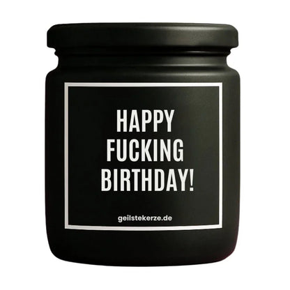 Duftkerze mit Spruch von geilstekerze ist der neue Geschenketrend. Diese witzige Kerze Vegane Bio-Kerze mit Spruch – HAPPY FUCKING BIRTHDAY! brennt mega lange sagenhafte 80 Stunde, hochwertige ätherische Öle schaffen beste Duftverteilung. Mit 1400 lustigen Sprüchen perfekt zum Verschenken. Handgemacht in Deutschland von geilstekerze.shop -Die beste Duftkerze die du kaufen kannst.