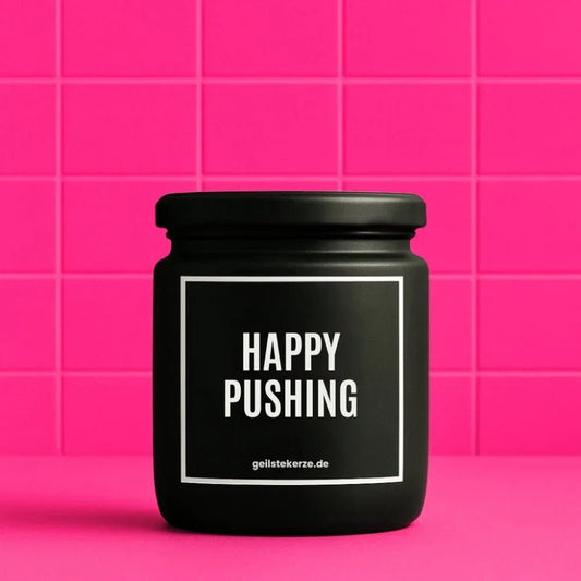 Vegane Bio-Kerze mit Spruch – HAPPY PUSHING