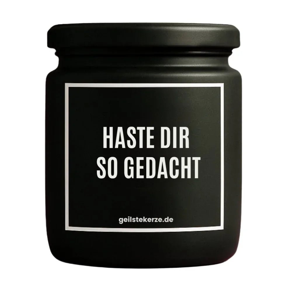 Duftkerze mit Spruch von geilstekerze ist der neue Geschenketrend. Diese witzige Kerze Vegane Bio-Kerze mit Spruch – HASTE DIR SO GEDACHT brennt mega lange sagenhafte 80 Stunde, hochwertige ätherische Öle schaffen beste Duftverteilung. Mit 1400 lustigen Sprüchen perfekt zum Verschenken. Handgemacht in Deutschland von geilstekerze.shop -Die beste Duftkerze die du kaufen kannst.