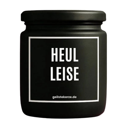 Duftkerze mit Spruch von geilstekerze ist der neue Geschenketrend. Diese witzige Kerze Vegane Bio-Kerze mit Spruch – HEUL LEISE brennt mega lange sagenhafte 80 Stunde, hochwertige ätherische Öle schaffen beste Duftverteilung. Mit 1400 lustigen Sprüchen perfekt zum Verschenken. Handgemacht in Deutschland von geilstekerze.shop -Die beste Duftkerze die du kaufen kannst.