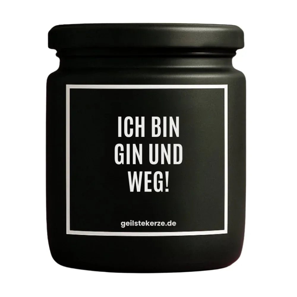 Vegane Bio-Kerze mit Spruch – ICH BIN GIN UND WEG!
