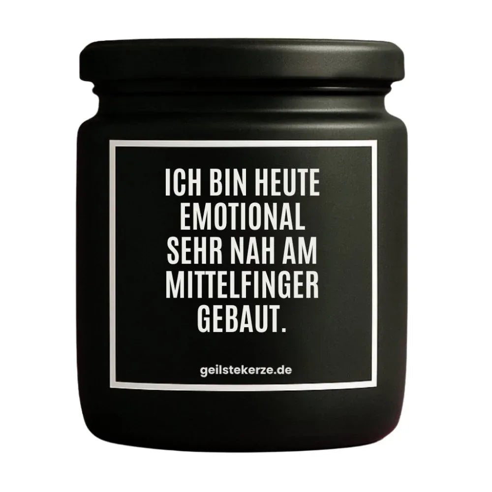 Vegane Bio-Kerze mit Spruch – ICH BIN HEUTE EMOTIONAL SEHR NAH AM MITTELFINGER GEBAUT.