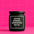 Vegane Bio-Kerze mit Spruch – ICH HASSE STIMMUNGSSCHWANKUNGEN SIND TOLL