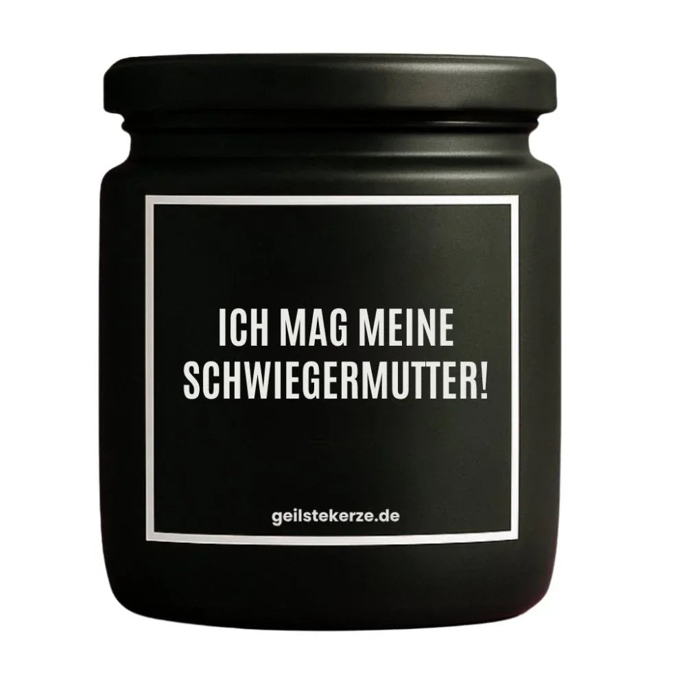 Vegane Bio-Kerze mit Spruch – ICH MAG MEINE SCHWIEGERMUTTER!