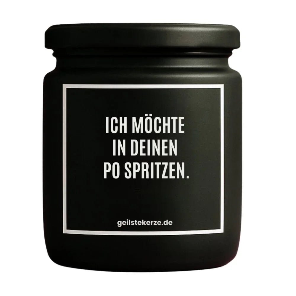 Vegane Bio-Kerze mit Spruch – ICH MÖCHTE IN DEINEN PO SPRITZEN.