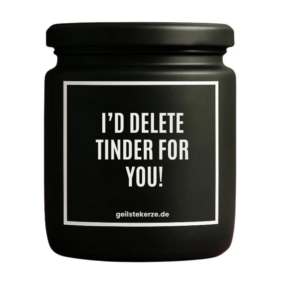 Duftkerze mit Spruch von geilstekerze ist der neue Geschenketrend. Diese witzige Kerze Vegane Bio-Kerze mit Spruch – I‘D DELETE TINDER FOR YOU! brennt mega lange sagenhafte 80 Stunde, hochwertige ätherische Öle schaffen beste Duftverteilung. Mit 1400 lustigen Sprüchen perfekt zum Verschenken. Handgemacht in Deutschland von geilstekerze.shop -Die beste Duftkerze die du kaufen kannst.