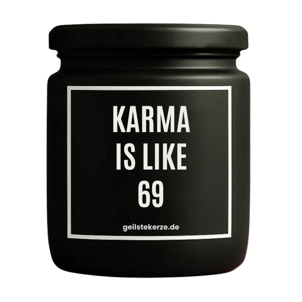 Vegane Bio-Kerze mit Spruch – KARMA IS LIKE 69