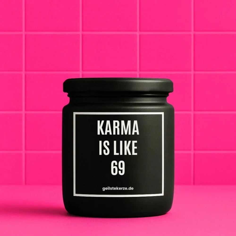 Vegane Bio-Kerze mit Spruch – KARMA IS LIKE 69