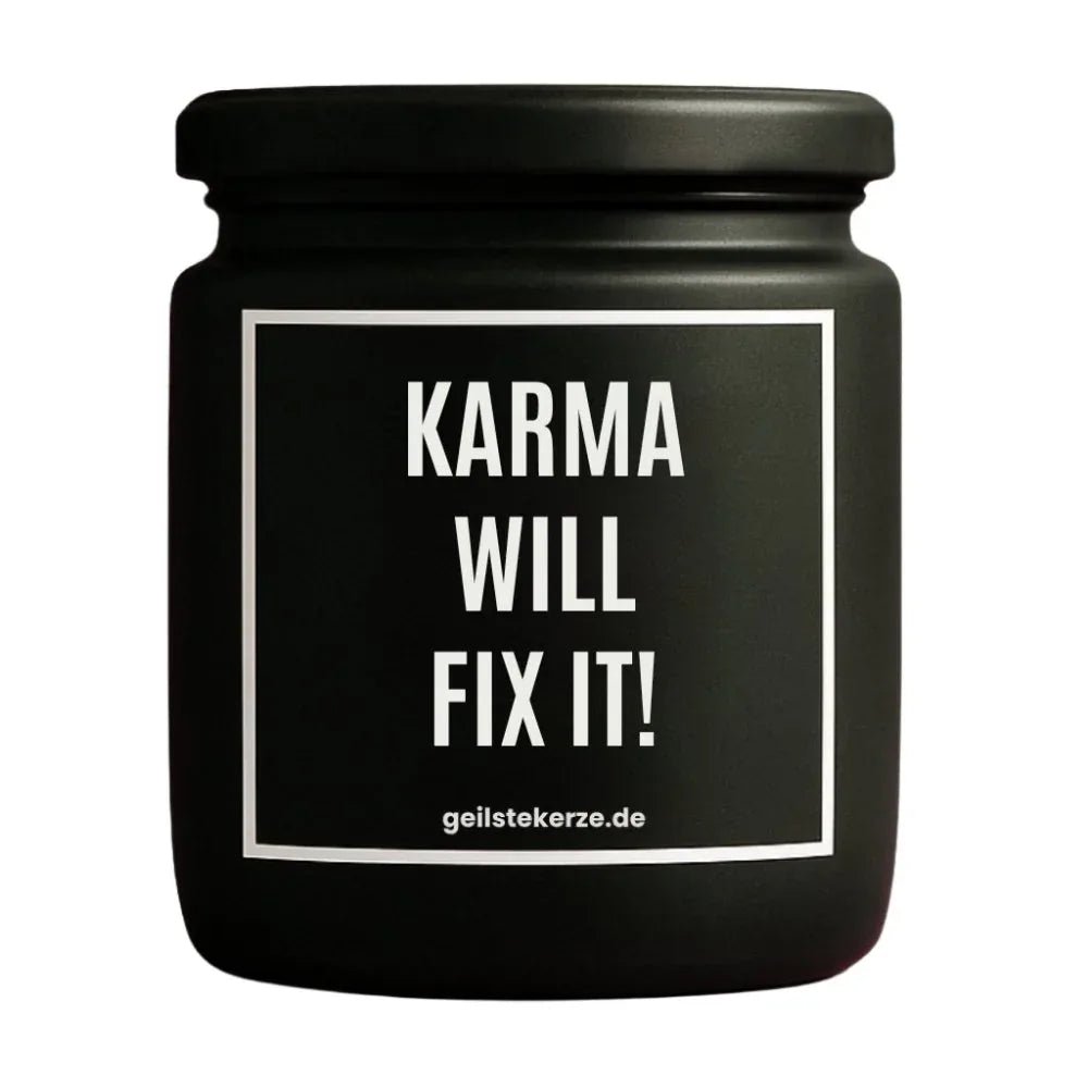 Vegane Bio-Kerze mit Spruch – KARMA WILL FIX IT!