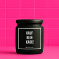 Vegane Bio-Kerze mit Spruch – KAUF KEIN KACK!