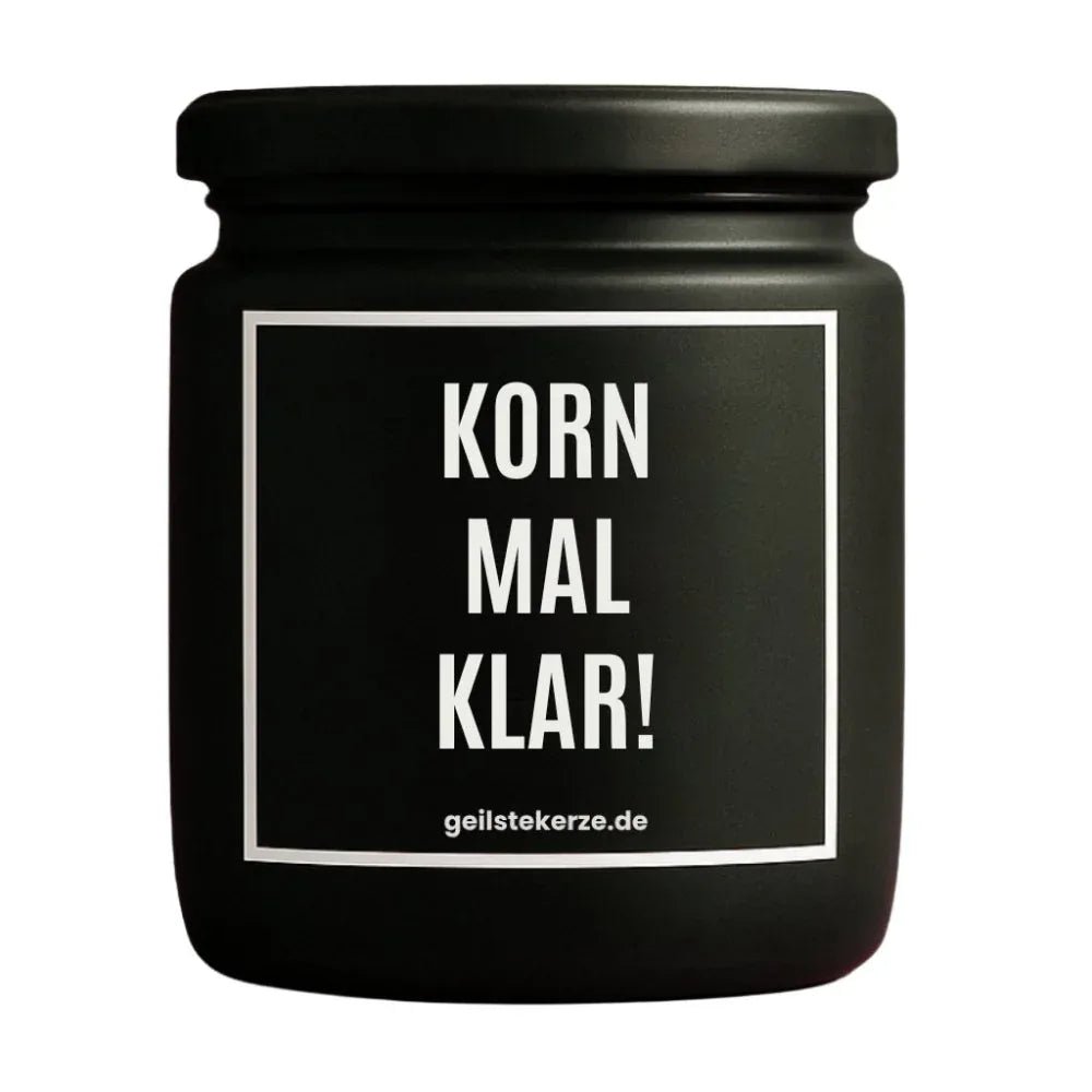 Duftkerze mit Spruch von geilstekerze ist der neue Geschenketrend. Diese witzige Kerze Vegane Bio-Kerze mit Spruch – KORN MAL KLAR! brennt mega lange sagenhafte 80 Stunde, hochwertige ätherische Öle schaffen beste Duftverteilung. Mit 1400 lustigen Sprüchen perfekt zum Verschenken. Handgemacht in Deutschland von geilstekerze.shop -Die beste Duftkerze die du kaufen kannst.