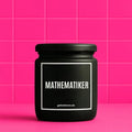 Vegane Bio-Kerze mit Spruch – MATHEMATIKER
