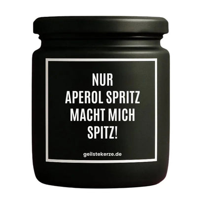 Duftkerze mit Spruch von geilstekerze ist der neue Geschenketrend. Diese witzige Kerze Vegane Bio-Kerze mit Spruch – NUR APEROL SPRITZ MACHT MICH SPITZ! brennt mega lange sagenhafte 80 Stunde, hochwertige ätherische Öle schaffen beste Duftverteilung. Mit 1400 lustigen Sprüchen perfekt zum Verschenken. Handgemacht in Deutschland von geilstekerze.shop -Die beste Duftkerze die du kaufen kannst.