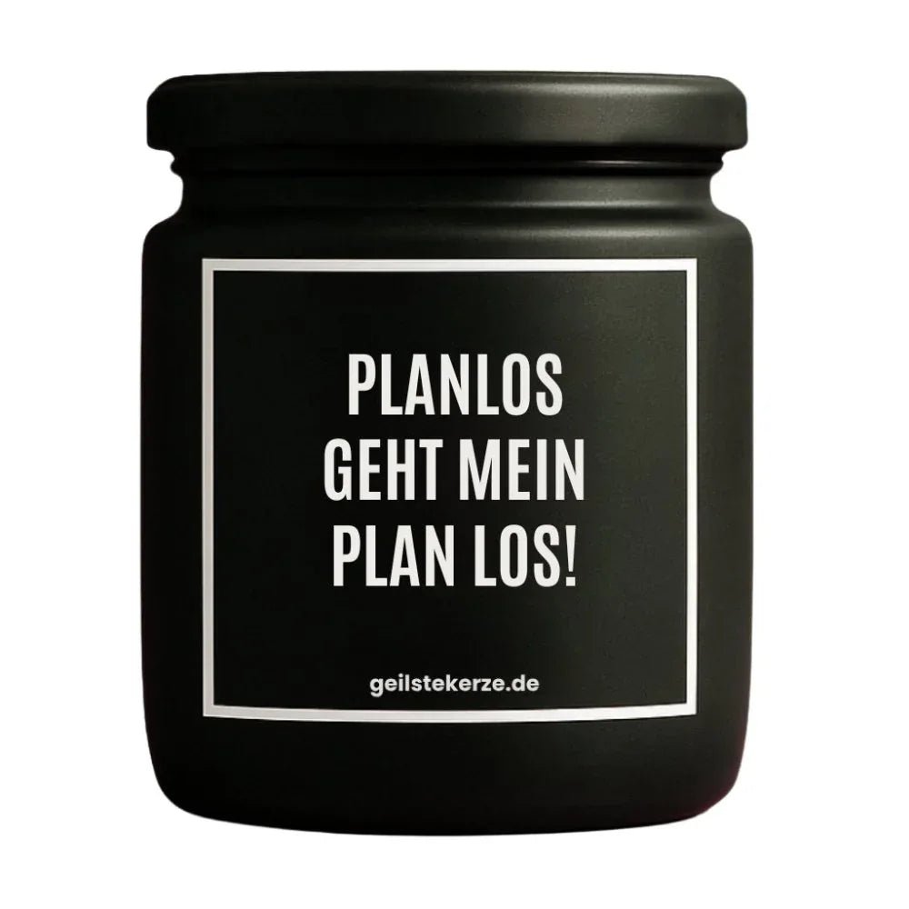 Duftkerze mit Spruch von geilstekerze ist der neue Geschenketrend. Diese witzige Kerze Vegane Bio-Kerze mit Spruch – PLANLOS GEHT MEIN PLAN LOS! brennt mega lange sagenhafte 80 Stunde, hochwertige ätherische Öle schaffen beste Duftverteilung. Mit 1400 lustigen Sprüchen perfekt zum Verschenken. Handgemacht in Deutschland von geilstekerze.shop -Die beste Duftkerze die du kaufen kannst.