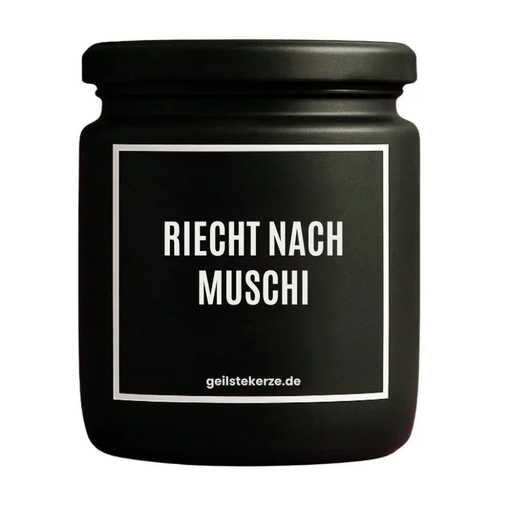 Vegane Bio-Kerze mit Spruch – RIECHT NACH MUSCHI